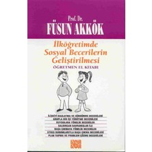 Ilköğretimde Sosyal Becerilerin Geliştirilmesi Öğretmen El Kitabı
