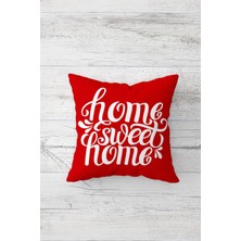 Pelangi Home Sweet Home Çift Tarafı Baskılı Gizli Fermuarlı Yastık Kılıfı Kırlent Koltuk Yastık Kılıfı