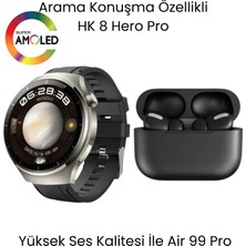 Sanal Ticaretiniz Watch Hk 8 Hero Akıllı Saat ve Air 99 Pro Bluetooth Kulaklık