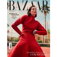 Harper's Bazaar Türkiye 4. Sayı - Nisan 2024