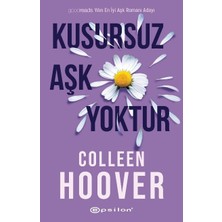 Kusursuz Aşk Yoktur - Colleen Hoover