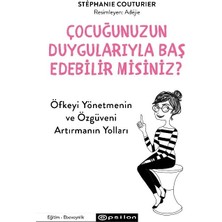 Çocuğunuzun Duygularıyla Baş  Edebilir Misiniz? - Stéphanie Couturier