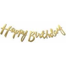 Parti Furyası Gold Happy Birthday Banner Kaligrafi Yazı Metalik +Happy Birthday Asma Süs