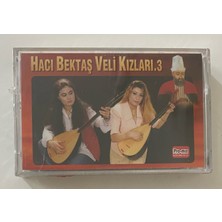 Hacı Bektaş Veli Kızları 3 Kaset (Jelatininde Sıfır Orjnal Dönem Baskı Kaset)