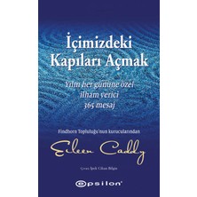 İçimizdeki Kapıları Açmak - Eileen Caddy