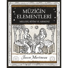 Müziğin Elementleri - Melodi, Ritim ve Armoni