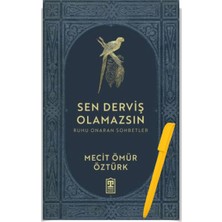 Sen Derviş Olamazsın - Mecit Ömür Öztürk +Alfa Kalem