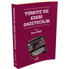 Türkiye’de Edebi Gazetecilik - Ömer Özer