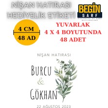 Begin Sarf 3 cm 4 cm 5 cm 6 cm Nişan Hatırası Etiketi Kendinden Yapışkanlı Kişiye Özel Yuvarlak Etiket