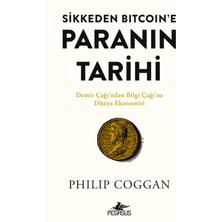 Sikkeden Bitcoin’e Paranın Tarihi - Philip Coggan