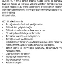 Ak-Soil 45
Bitkisel Menşeli Sıvı Organik Gübre