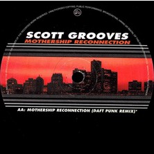 Scott Grooves Featuring Parliament / Funkadelic – Mothership Reconnection Disco House Vinly Plak Alithestereo