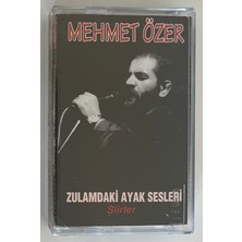 Mehmet Özer Zulamdaki Ayak Sesleri Kaset (Jelatininde Sıfır Orjnal Dönem Baskı Kaset)