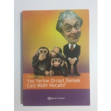 Yes Yerine Orrayt Demek Caiz Midir Hocam? - Metin Uca