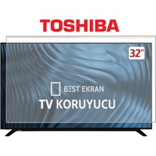 Best Ekran  Toshiba 32W2263DT Tv Ekran Koruyucu - Toshiba 32" Inç Tv Ekran Koruyucu