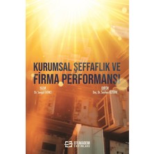 Kurumsal Şeffaflık ve Firma Performansı - Sevgül Ekinci
