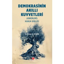 Demokrasinin Akıllı Kuvvetleri - Önder K. Keskin