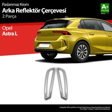 S-Dizayn Opel Astra L Krom Arka Reflektör Çerçevesi 2 Prç 2022 Üzeri