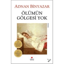 Ölümün Gölgesi Yok