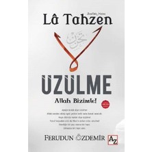 La Tahzen-Üzülme Allah Bizimle!