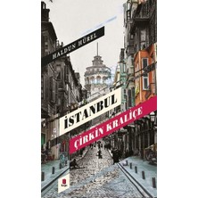 Istanbul - Çirkin Kraliçe