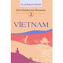 Vietnam: Çifte Ejderhanın Diyarında 2