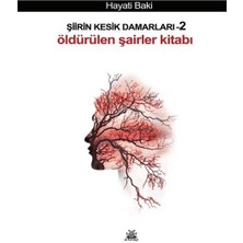 Şiirin Kesik Damarları 2 - Öldürülen Şairler Kitabı
