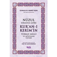 Nüzul Sırasına Göre Kur'an-I Kerim'in Türkçe Meali ve Muhtasar Tefsiri