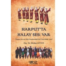 Harput'ta Halay Sesi Var