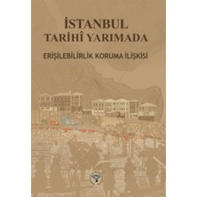 İstanbul Tarihi Yarımada Erişebilirlik Koruma İlişkisi