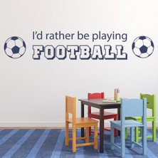Jeronkarji Aksine Futbol Oynuyor Olmak Spor Yazılı Dekoratif Duvar Sticker Çıkartma Bebek Çocuk Odası