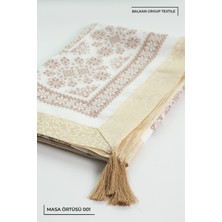 Balkan Group Textile Pyramid Şantuk Baskılı Jakar Şeritli Masa Örtüsü