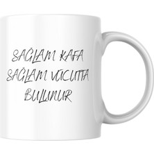 Atelier Bap Özel Üretim Çift Yönlü Atatürk (Sağlam Kafa Sağlam Vücutta Bulunur) Baskılı KUPA 300ML TEKLI