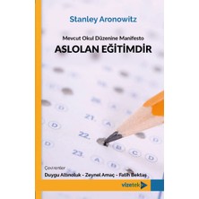 Mevcut Okul Düzenine Manifesto Aslolan Eğitimdir