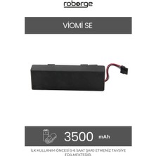 Roborge Viomi SE Robot Süpürge Uyumlu Batarya 3500 mAh - Muadil Ürün