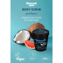 Organic Mimi Yenileyici Vücut Peelingi Hindistan Cevizi Greyfurt, El Ayak Vücut Yumuşatıcı Sıkılaştırıcı 250 G / Body Scrub Organik