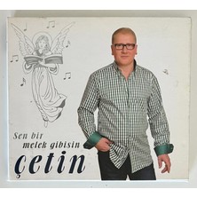 Çetin Sen Bir Melek Gibisin CD (Orjnal Dönem Baskı Cd)