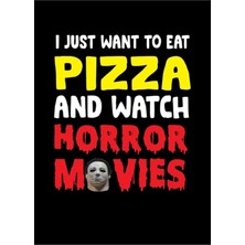 Jeronkarji Sadece Pizza Yemek ve Korku Filmleri Izlemek Istiyorum Ahşap Poster Dekoratif T2