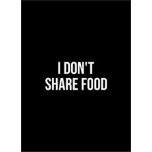 Jeronkarji Yiyecekleri Paylaşmıyorum Tablo Ahşap Poster Dekoratif