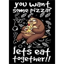 Jeronkarji Tembel Hayvan Pizza Yiyor-Komik Hayvanlar Tipografi Tablo Ahşap Poster Dekoratif