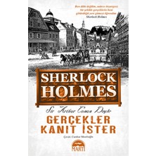 Gerçekler Kanıt Ister - Sherlock Holmes