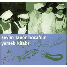 Sevim Tanör Hoca’nın Yemek Kitabı