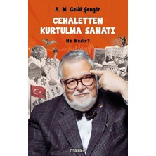 Cehaletten Kurtulma Sanatı Ne Nedir? - Cehaletten Kurtulma Sanatı Kim Kimdir? - Newton Neden Türk Değildi? 3 Kitap - A. M. Celal Şengör