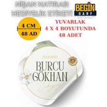 Begin Sarf 3 cm 4 cm 5 cm 6 cm Nişan Hatırası Etiketi Kendinden Yapışkanlı Kişiye Özel Yuvarlak 021