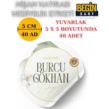 Begin Sarf 3 cm 4 cm 5 cm 6 cm Nişan Hatırası Etiketi Kendinden Yapışkanlı Kişiye Özel Yuvarlak 021