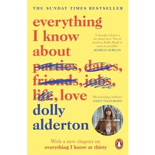 Everything I Know About Love - Dolly Alderton