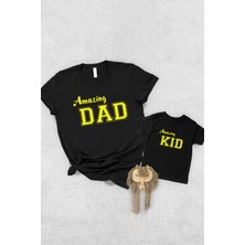 Amazing Dad Amazing Kid Baba Oğul Kız Tek Ürün Fiyatıdır Kombin Yapmak Için En Az 2 Adet Sepete Ekle