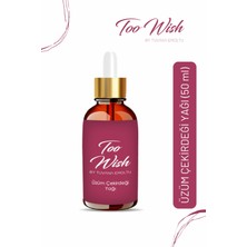 Too Wish Oil Üzüm Çekirdeği Yağı 50 ml