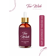 Too Wish Oil Nar Çekirdeği Yağı 50 ml