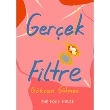 Gerçek Filtre - Gökcan Gökmen